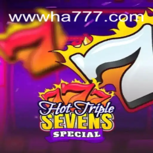 HotTripleSevensSpecial: Unleashing the Excitement of HA777.com Oficial Slots Brasil #1