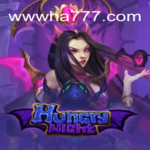 HungryNight: The Thrill of HA777.com Oficial Slots Brasil #1