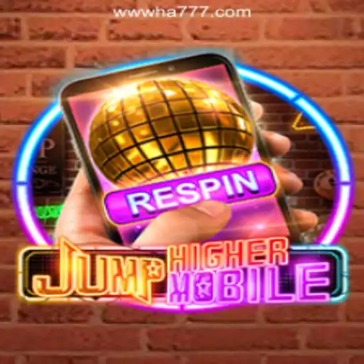 Discover the Thrills of JumpHighermobile: A Leading Game Combined with HA777.com Oficial Slots Brasil #1