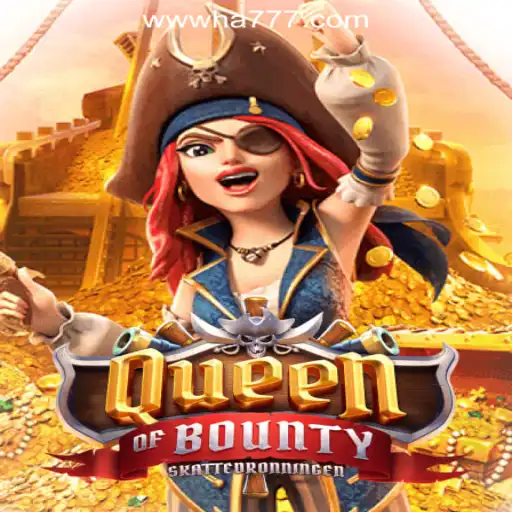 Discover the Thrill of QueenofBounty: The Ultimate Gaming Experience at HA777.com Oficial Slots Brasil #1